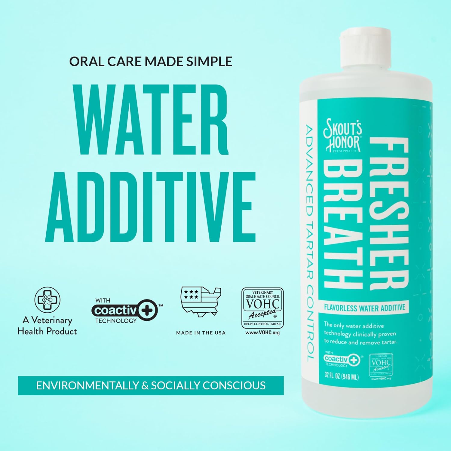 SKOUT'S HONOR Fresher Breath Flavorless Water Additive - VOHC Accepted for Tartar Control, Freshens Breath Fast, No Brushing Required, 32 oz