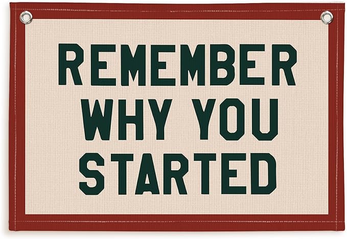 Lacama Inspirational Nursery Kids Room Wall Decor, Remember Why You Started Wall Hanging Canvas Banner, Vintage Motivational Pennant Flag Posters for Kids Boy Girl Bedroom Playroom Decor 30x20 Inch