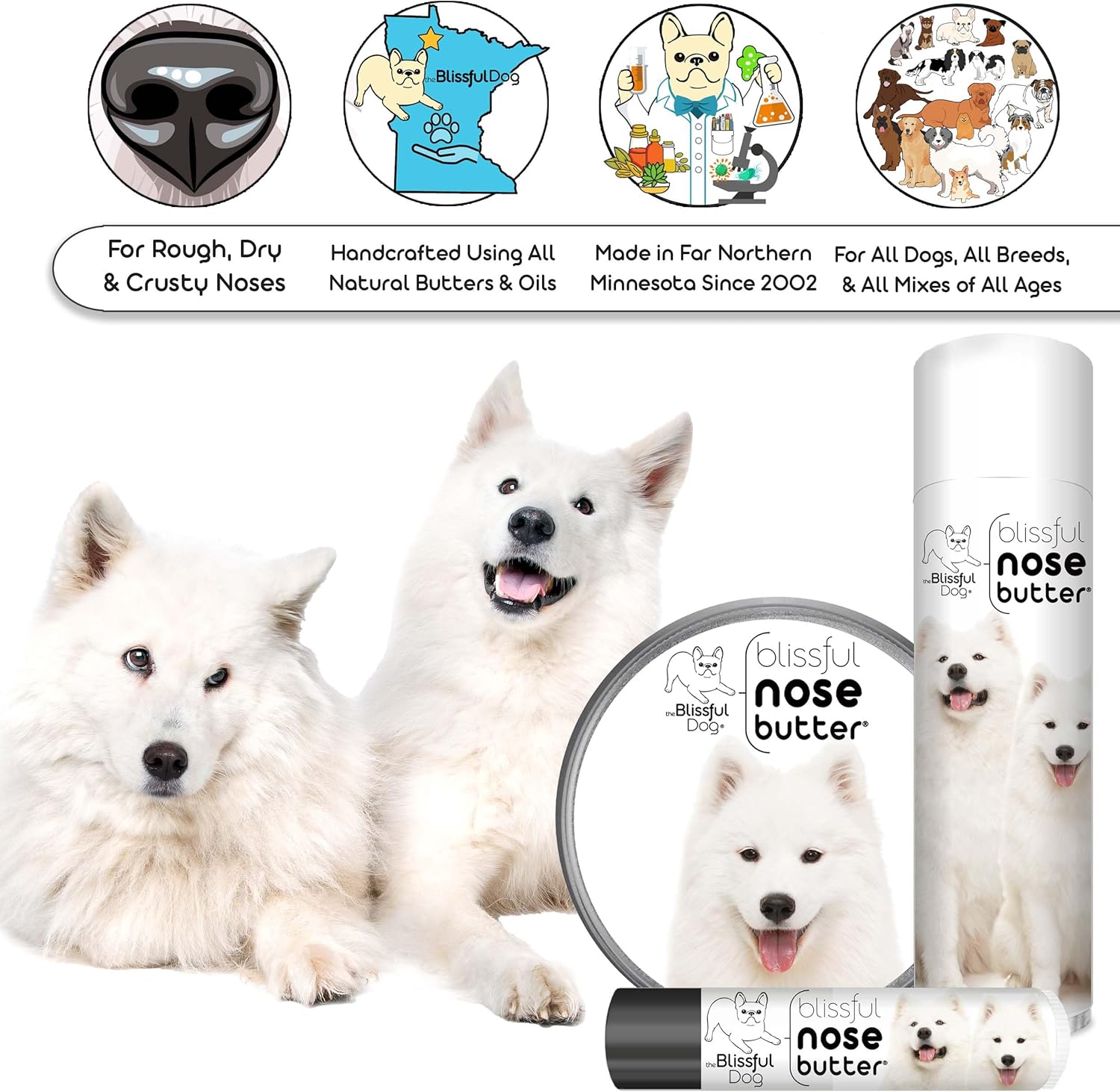 The Blissful Dog Samoyed Unscented Nose Butter - Dog Nose Butter, 4 Ounce